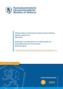 Sotilaskurinpitoa ja rikostorjuntaa Puolustusvoimissa koskevan sääntelyn uudistaminen : Välimietintö