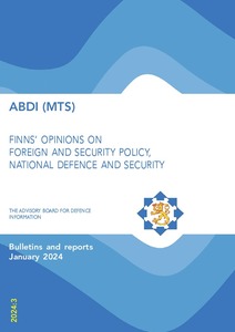 Finns`opinions on foreign and security policy, national defence and security
