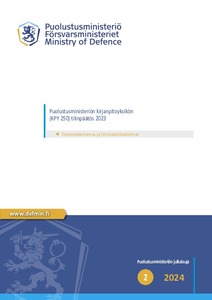 Puolustusministeriön kirjanpitoyksikön (KPY 250) tilinpäätös 2023 : Toimintakertomus ja tilinpäätöslaskelmat